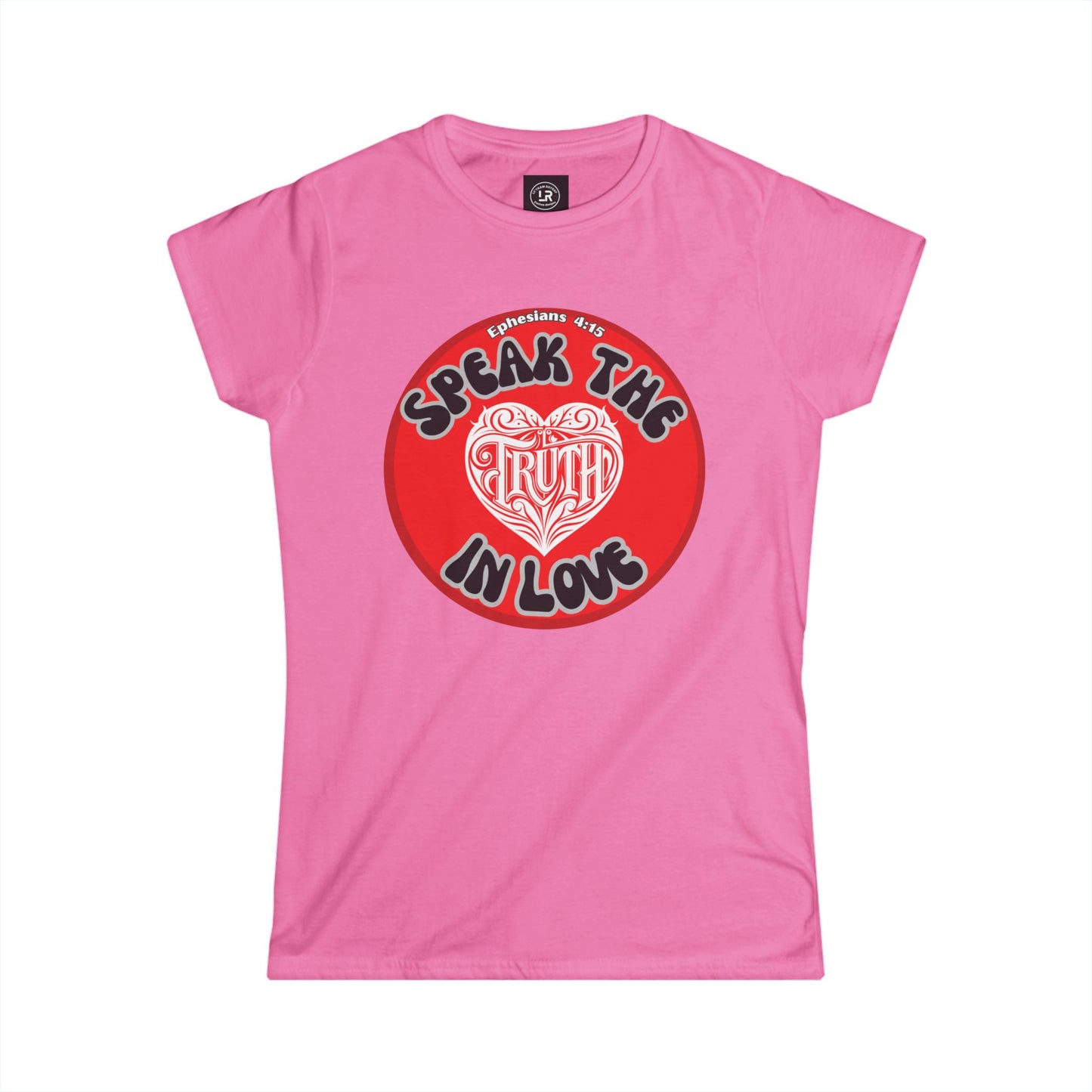 Speak the TRUTH Women's Softstyle Tee