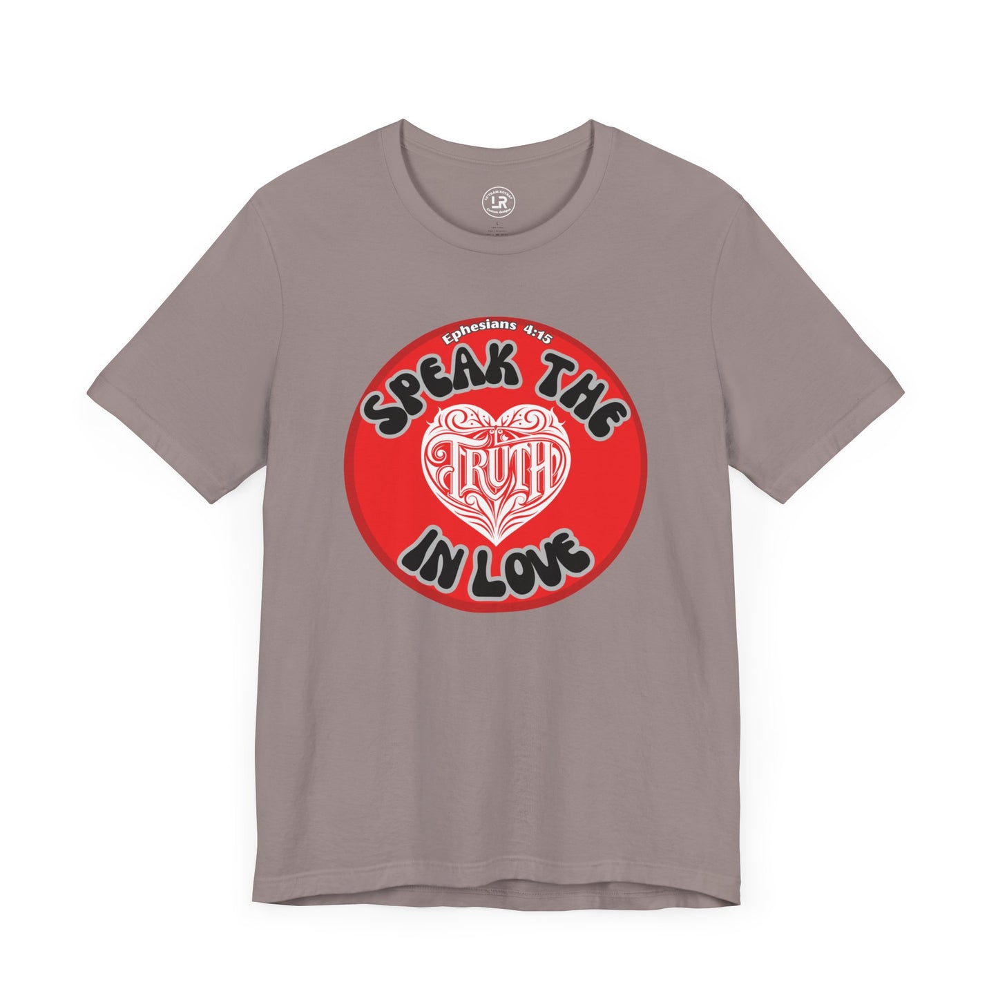 Speak the TRUTH in Love Inspirational Short Sleeve Tee