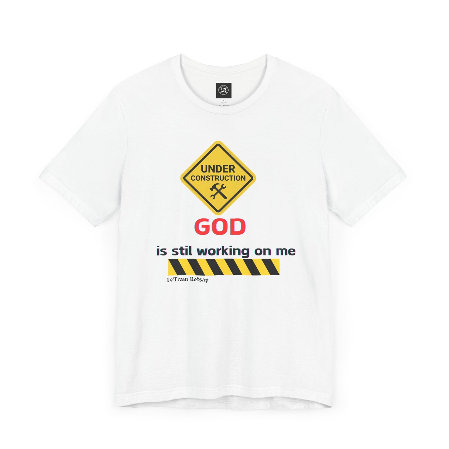 God is still working on me Short Sleeve Tee