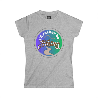 I'd rather be HIKING Women's Softstyle Tee