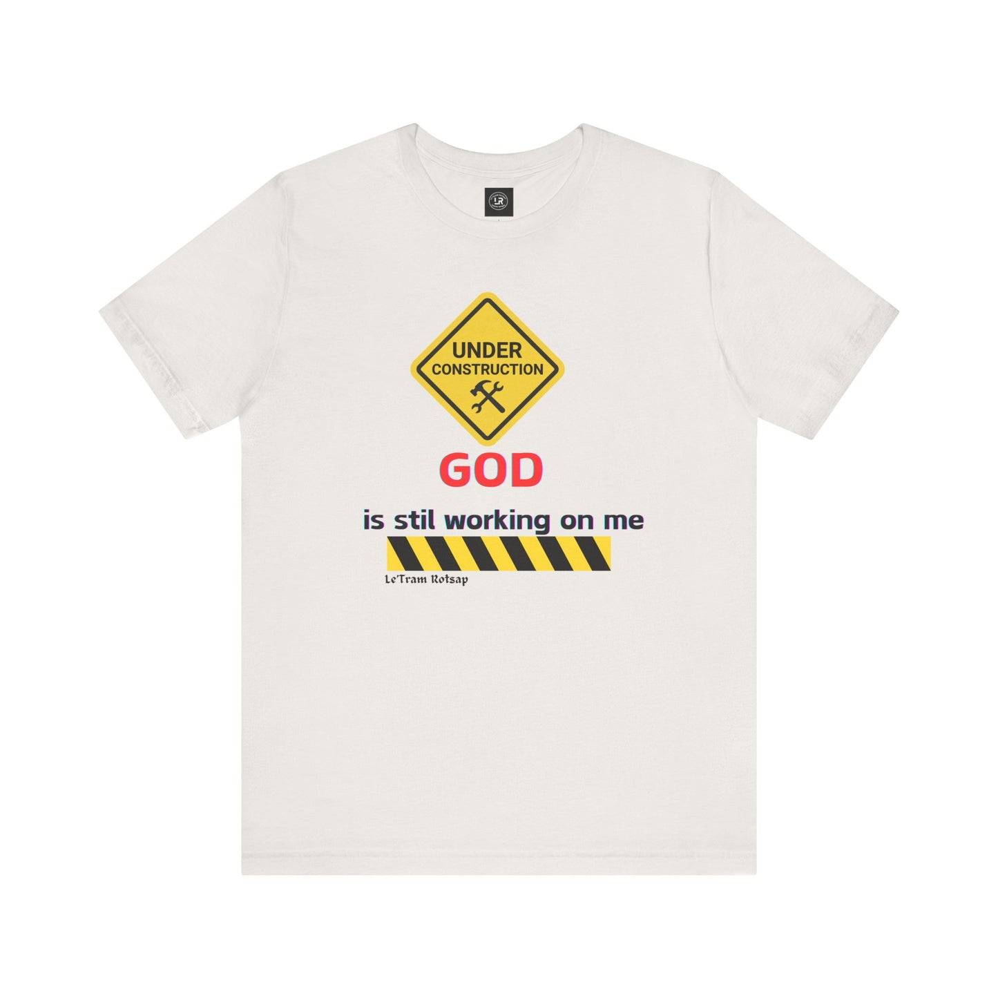 God is still working on me Short Sleeve Tee